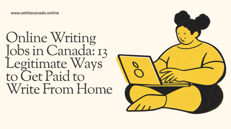 Online Writing Jobs in Canada: 13 Legitimate Ways to Get Paid to Write From Home