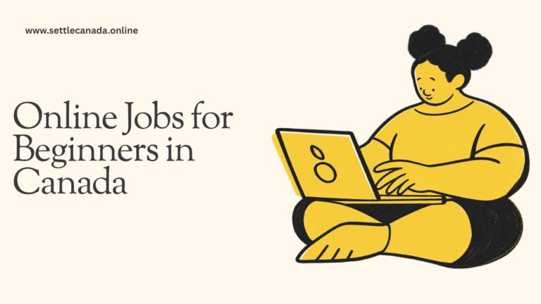 Online Jobs for Beginners in Canada: 12 Legit Entry-Level Options With No Experience Required